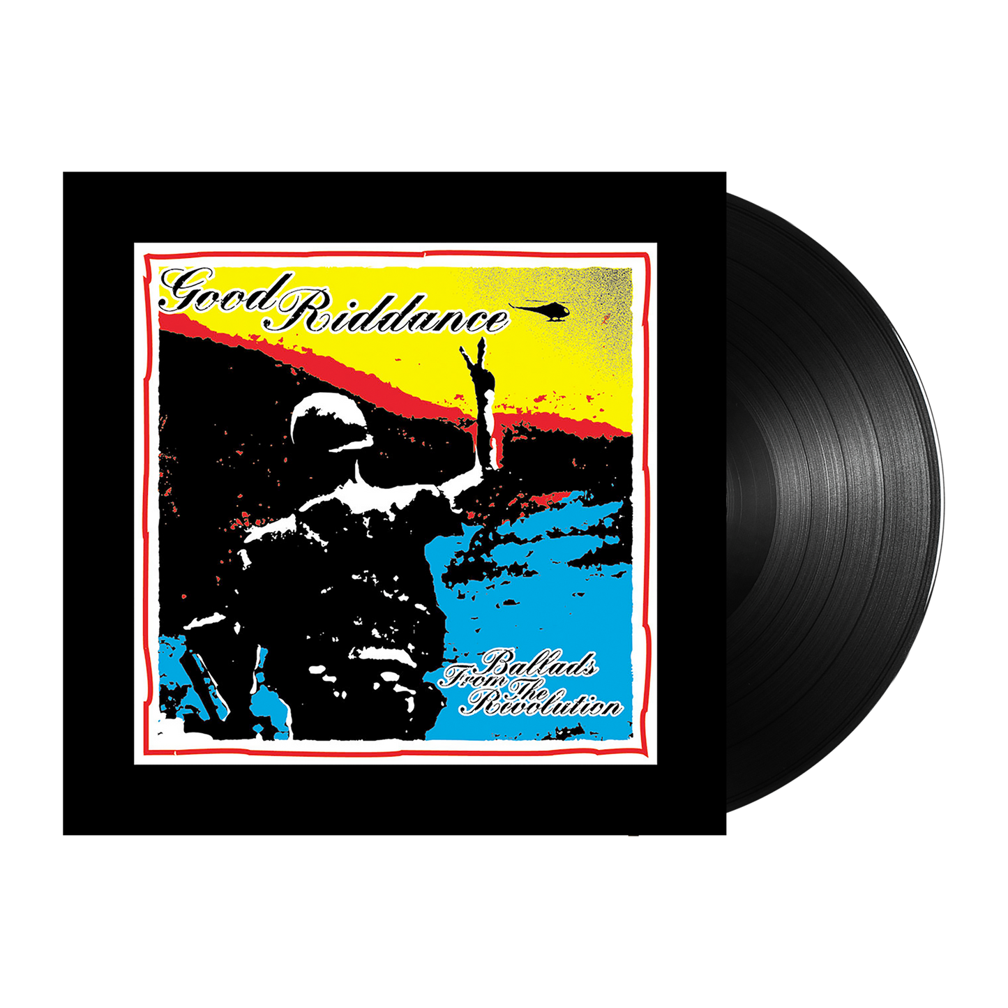 Good Riddance (Ballads from the Revolution) Black Vinyl