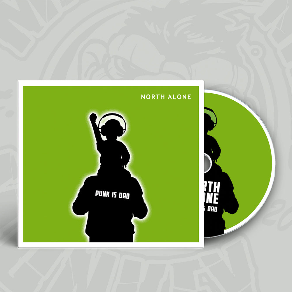 North Alone (Punk Is Dad) CD