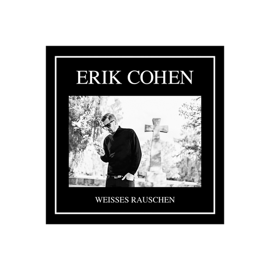 Erik Cohen (Weisses Rauschen) CD