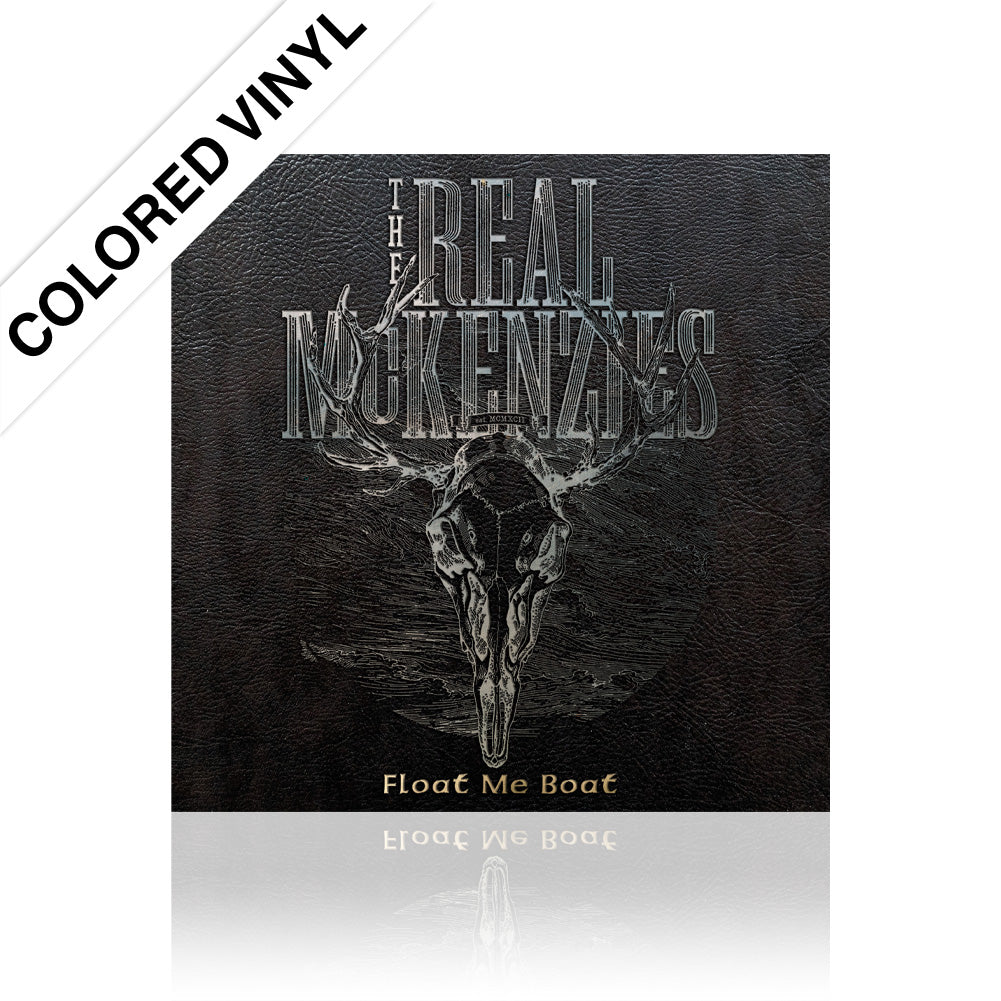 The Real McKenzies (Float Me Boat) 2xColored Vinyl
