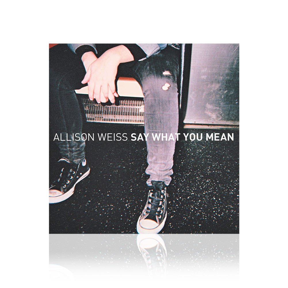 Allison Weiss (Say What You Mean) CD