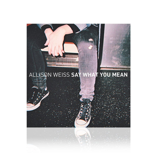 Allison Weiss (Say What You Mean) CD