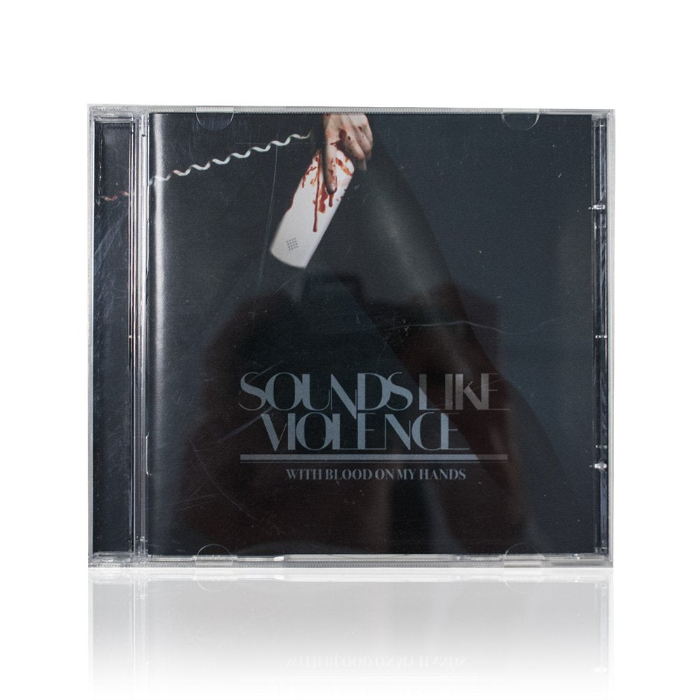 Sounds Like Violence (With Blood On My Hands) CD