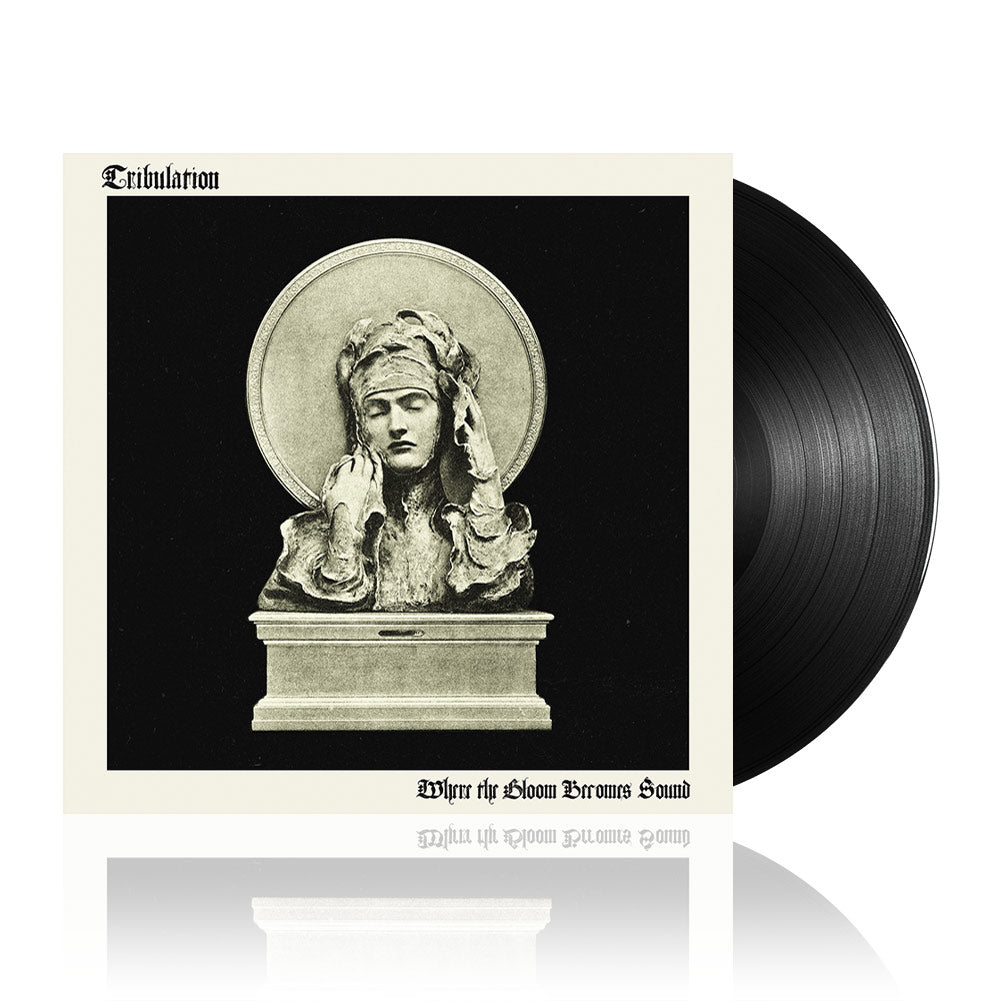 Tribulation (Where the Gloom Becomes Sound) Black Vinyl