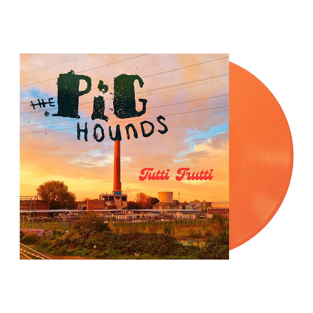 The Pighounds (Tutti Frutti) Orange Vinyl