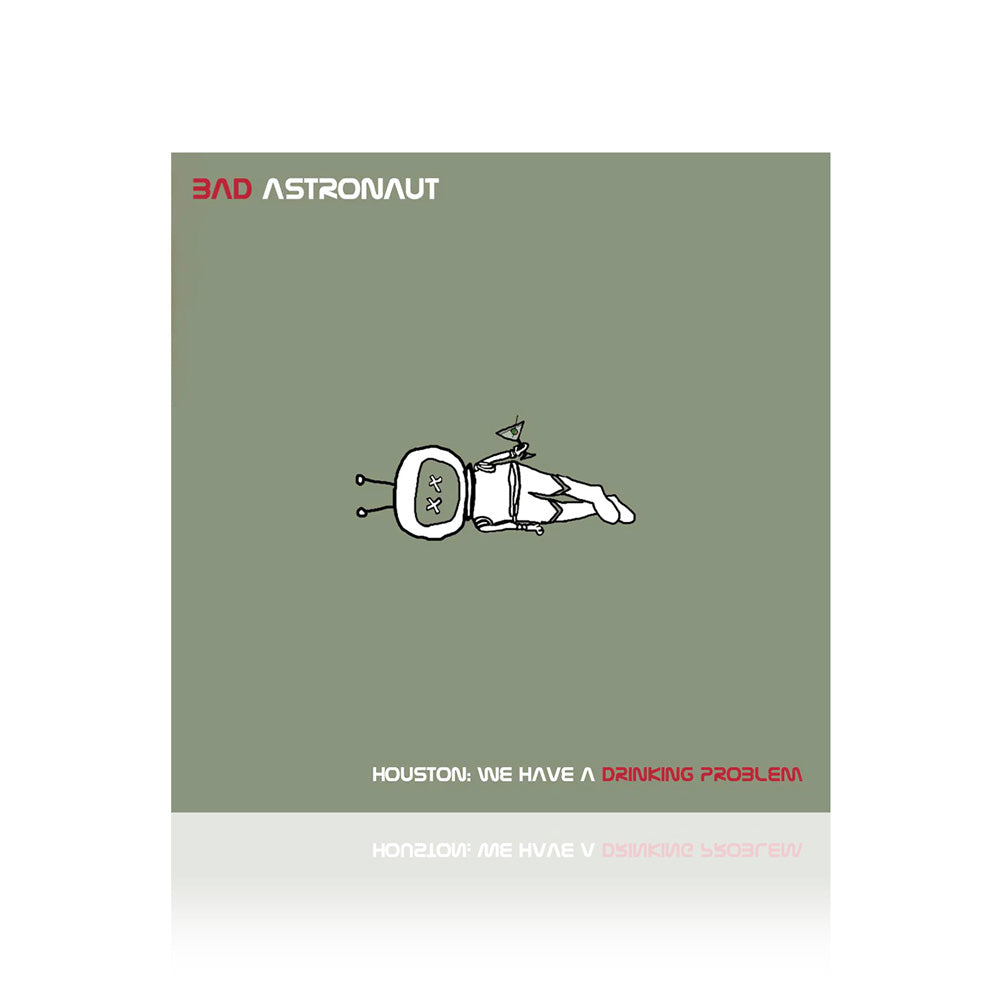 Bad Astronaut (Houston: We Have A Drinking Problem) CD