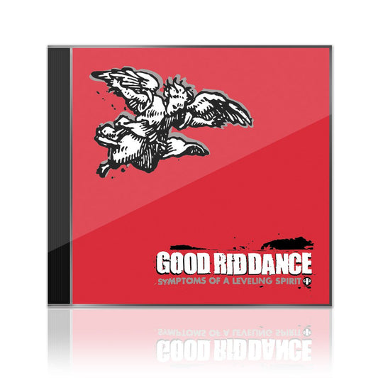Good Riddance (Symptoms Of A Leveling Spirit) CD