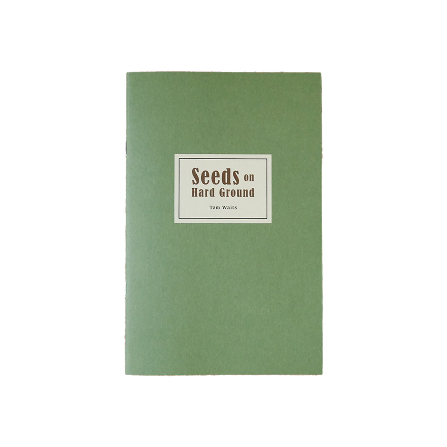 Tom Waits (Seeds On Hard Ground 3rd Edition) Book