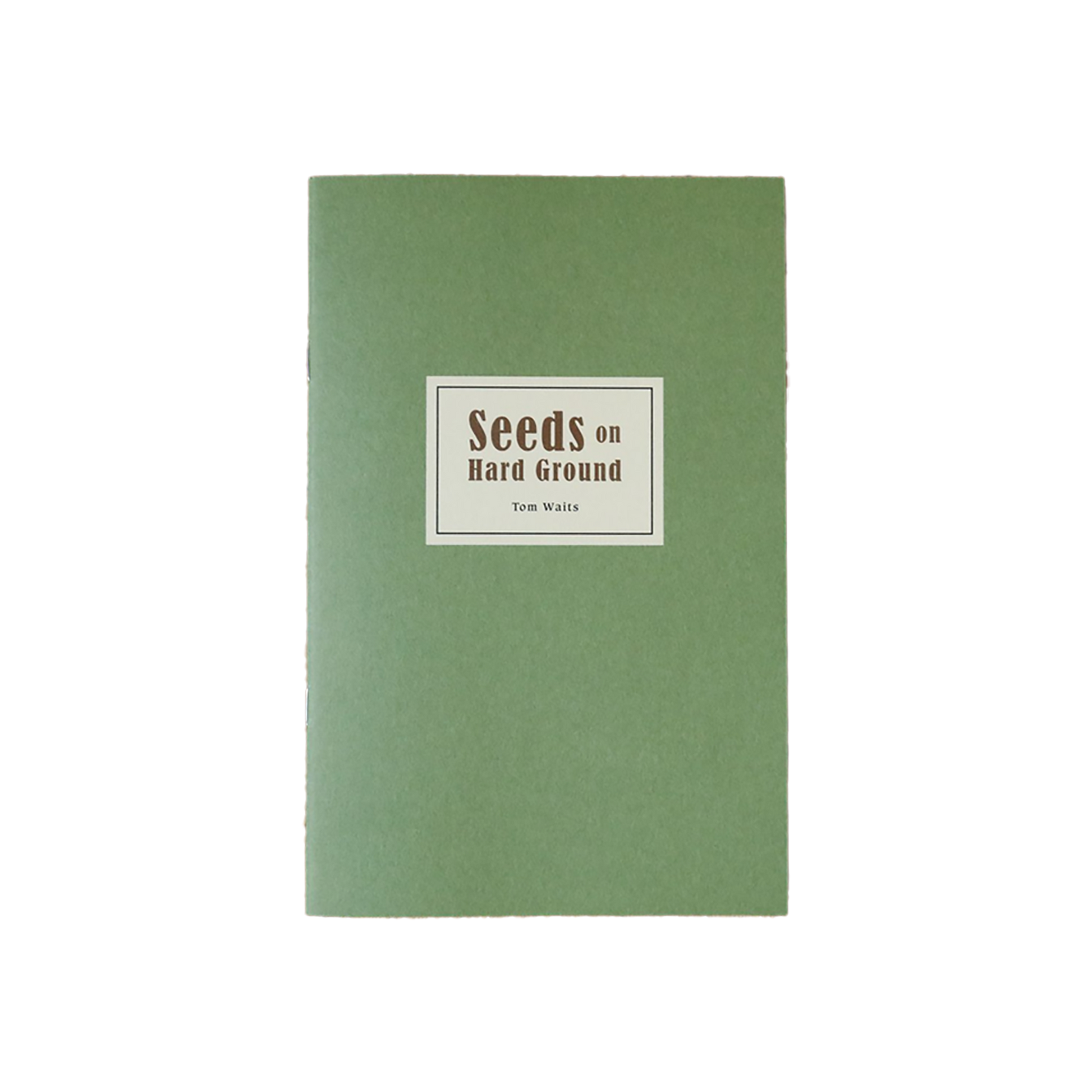 Tom Waits (Seeds On Hard Ground 3rd Edition) Book