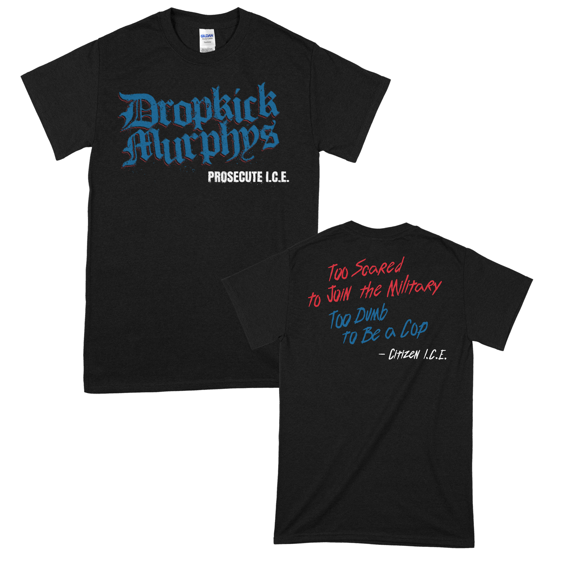 Dropkick Murphys (Citizen I.C.E. Lyric) T-Shirt