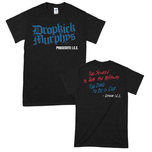 Dropkick Murphys (Citizen I.C.E. Lyric) T-Shirt