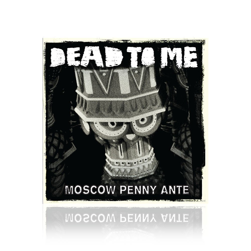 Dead To Me (Moscow Penny Ante) CD